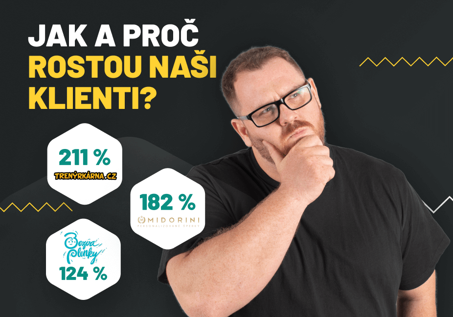 Jak a proč rostou naši klienti?